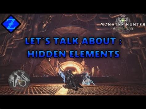 monster hunter world hidden element.